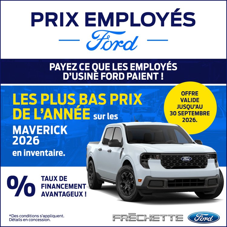 Frechette ford PROMO septembre PRIX EMPLOYES MAVERICK FR