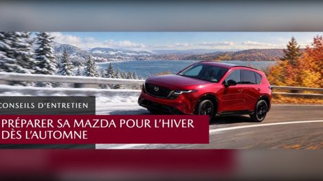 Pourquoi préparer sa Mazda pour l&rsquo;hiver dès l&rsquo;automne?