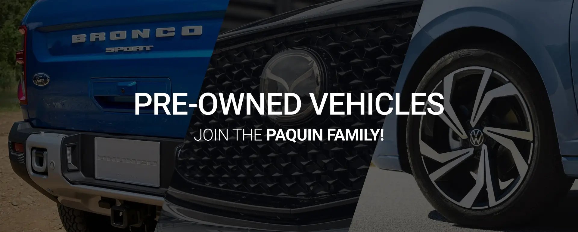 Groupe Paquin | Ford Mazda Volkswagen