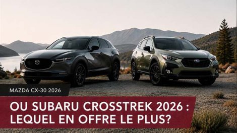 CX-30 ou Crosstrek : deux VUS populaires, mais lequel en offre le plus?