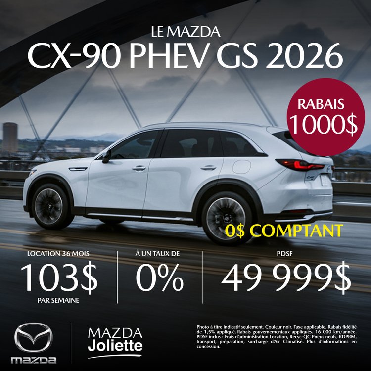 Mazda Joliette promo septembre CX 90 2026 PHEV FR