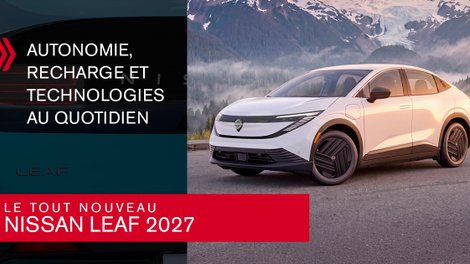 Nissan LEAF 2027 à Châteauguay : autonomie, recharge et technologies au quotidien