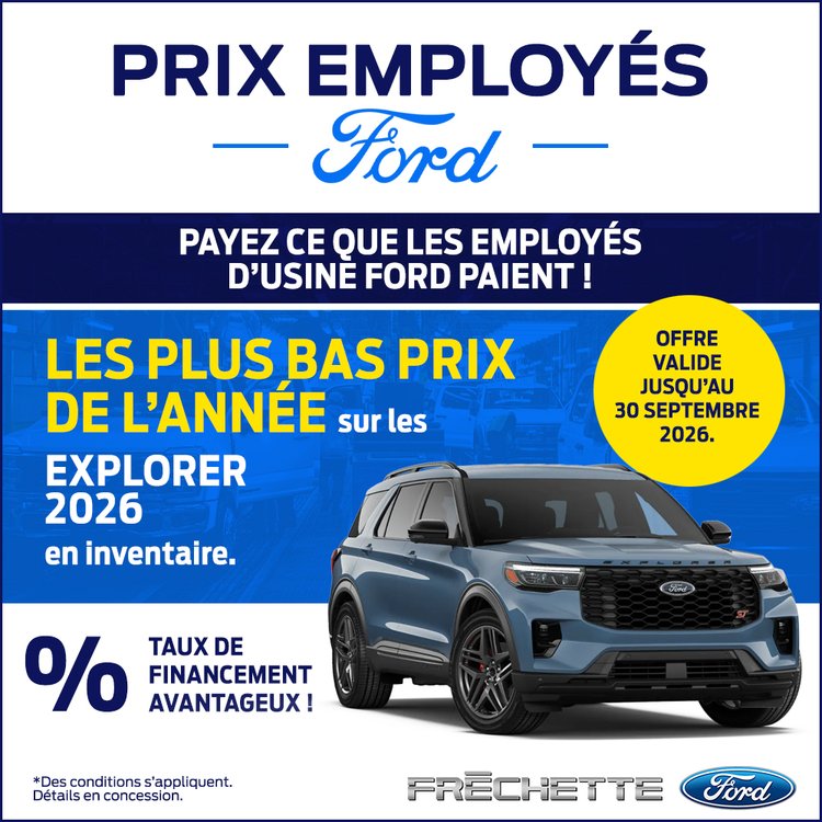 Frechette ford PROMO septembre PRIX EMPLOYES EXPLORER FR