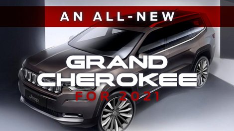 The 2021 Jeep Grand Cherokee changes for the better