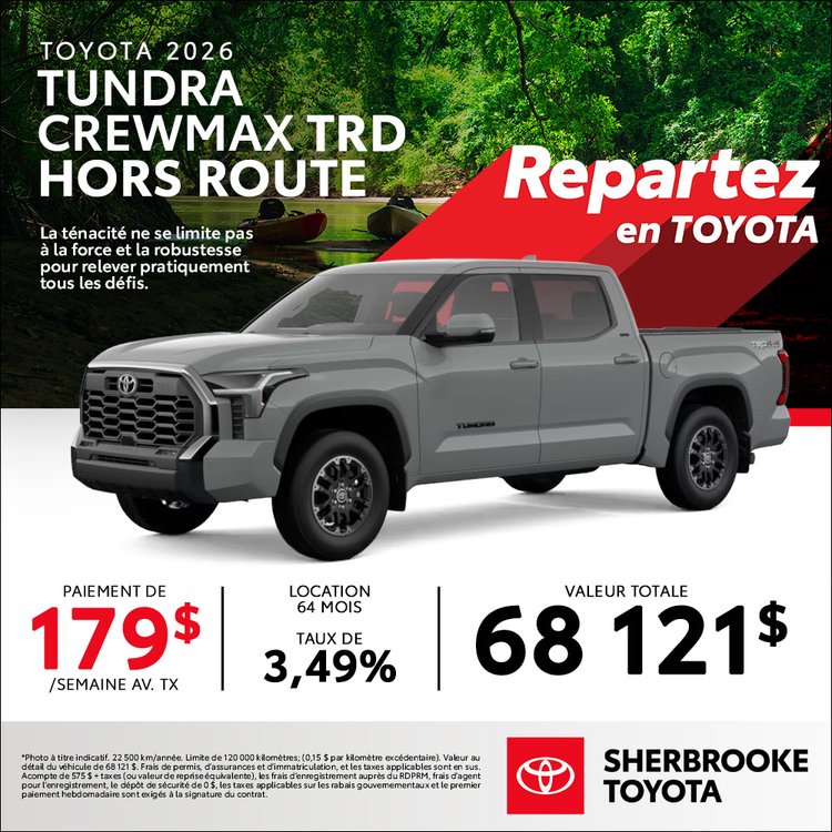 Sherbrooke toyota promo TOYOTA TUNDRA TRD HORS ROUTE 2026 octobre FR
