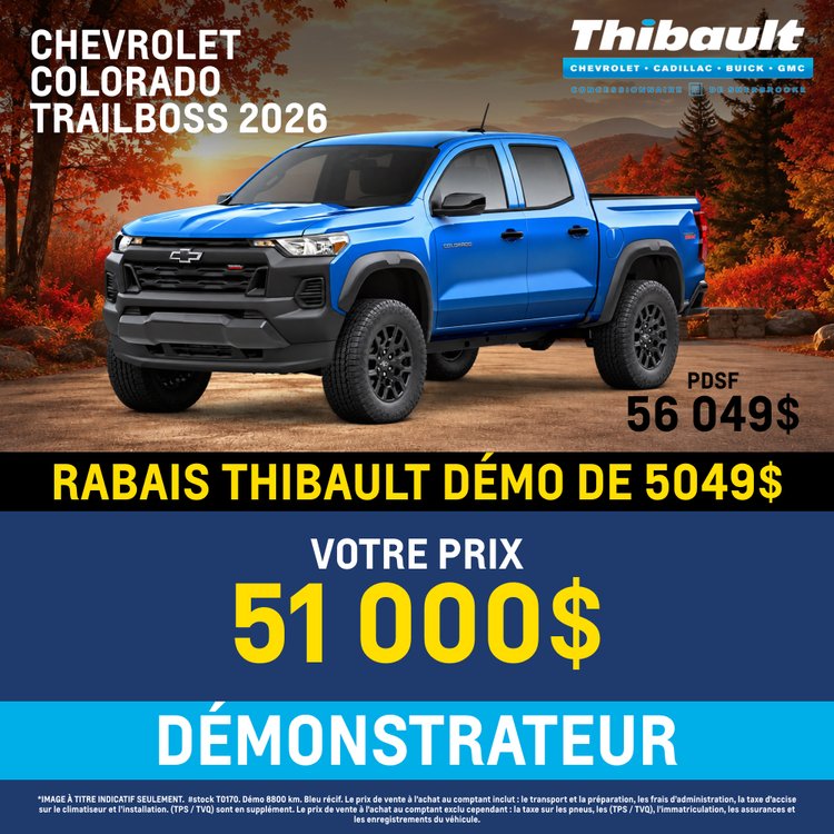 Thibault sherbrooke promo septembre chevrolet COLORADO 2026 FR