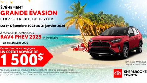 Gagnez un crédit voyage de 1 500 $ en achetant ou en louant un RAV4 Hybride Branchable 2025 chez Sherbrooke Toyota !