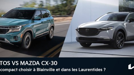 Kia Seltos 2026 vs Mazda CX-30 2026 : quel VUS sous-compact choisir sur la Rive-Nord?