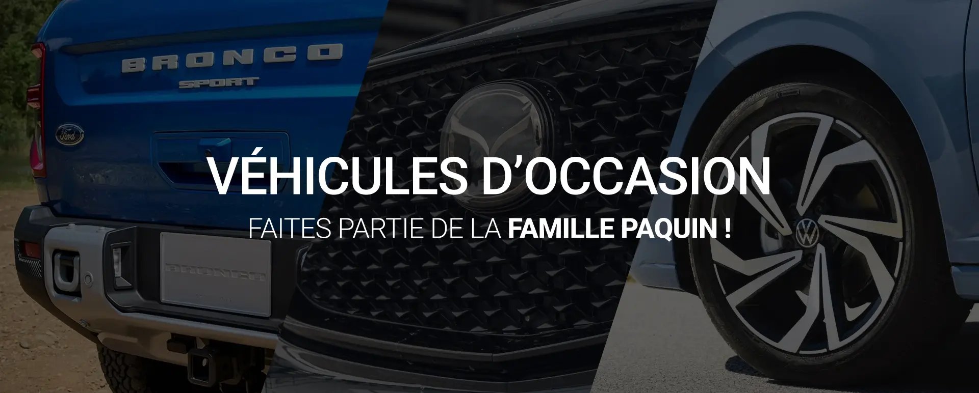 Groupe Paquin | Ford Mazda Volkswagen