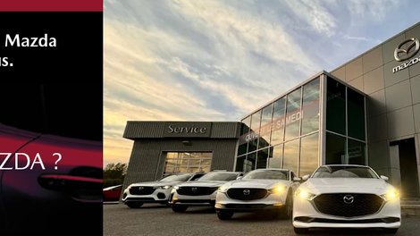 Concessionnaire Mazda près de chez vous : pourquoi choisir Léveillé Mazda à Laval