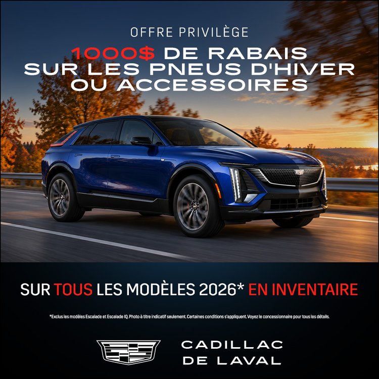 Cadillac laval promo octobre 1000 pneus FR